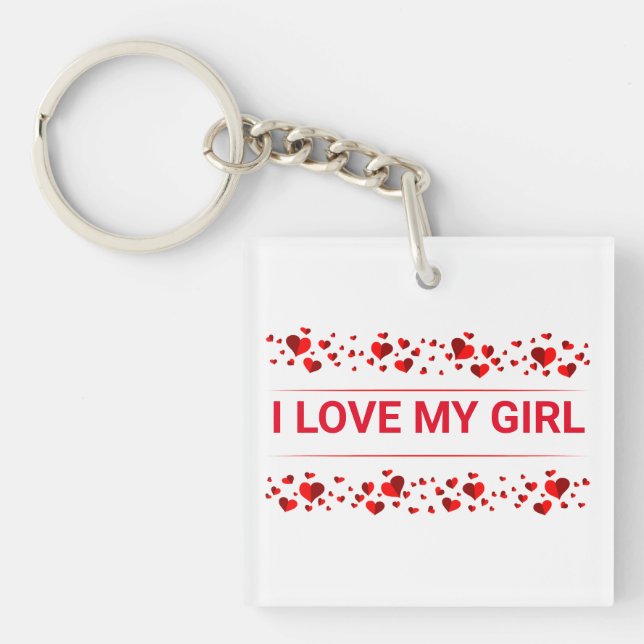 I love my girlfriend  keychain (Front)