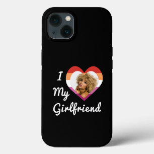 I Love My Girlfriend Lesbian Pride Custom Photo iPhone 13 Case