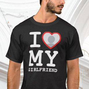 I Love My Girlfriend Shirt Custom Picture,i Love My Girlfriend Custom Photo  Shirt,i Love My Girlfriend Shirt Custom Heart Brown,custom Shirt -   Canada