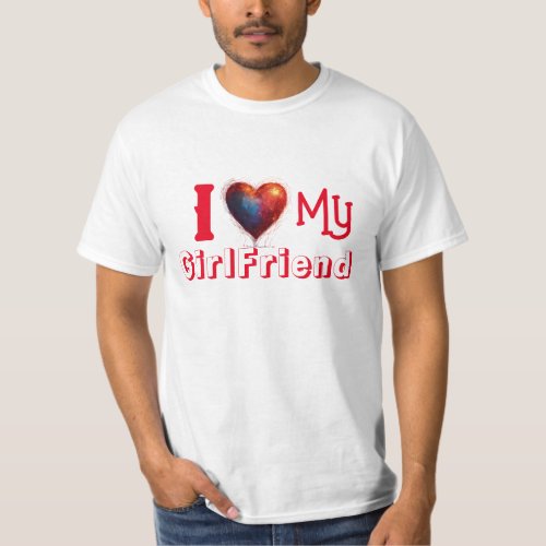 I Love My Girlfriend  My Heart My Girlfriend T_Shirt