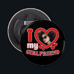 I Love My Girlfriend Personalized Bottle Opener<br><div class="desc">I Love My Girlfriend Personalized Photo and Text</div>
