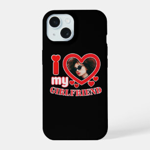 I Love My Girlfriend Personalized iPhone 15 Case