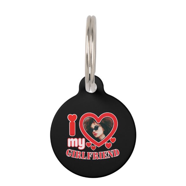 I Love My Girlfriend Personalized Pet ID Tag (Front)
