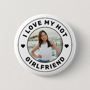 I Love My Girlfriend Buttons & Pins - No Minimum Quantity