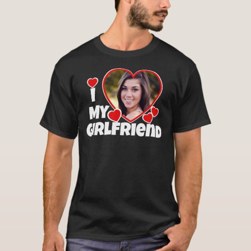 I Love My Girlfriend Personalized Photo Dark T_Shirt