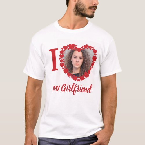 I Love My Girlfriend Personalized Photo Funny T_Shirt