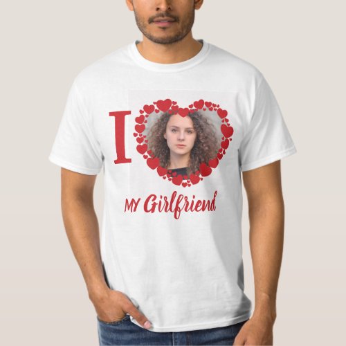 I Love My Girlfriend Personalized Photo Funny  T_Shirt