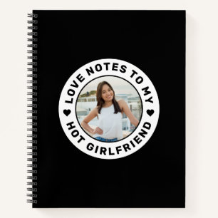 I Love My Girlfriend Personalized Photo Love Notes Notebook