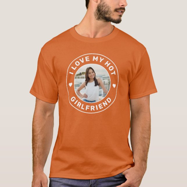 I Love My Girlfriend Personalized Photo Orange T-Shirt (Front)