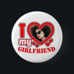I Love My Girlfriend Personalized Photo Text Button<br><div class="desc">I Love My Girlfriend Personalized Photo and Text</div>