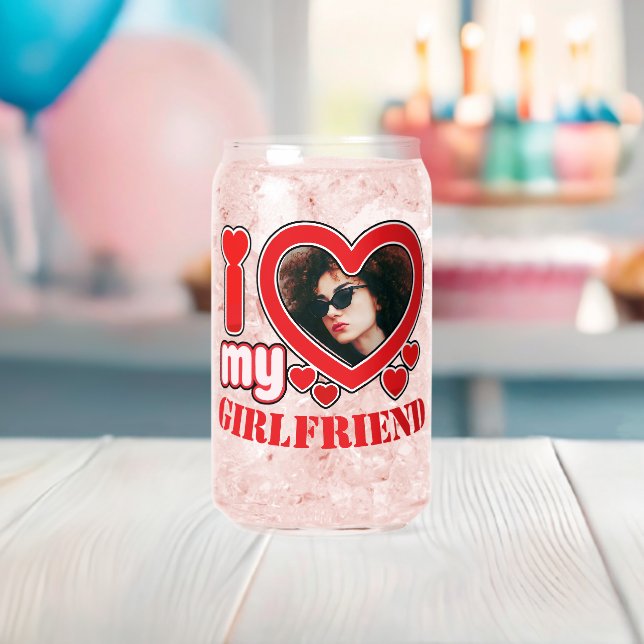 I Love My Girlfriend Personalized Photo Text Can Glass (Insitu (Baby Shower))