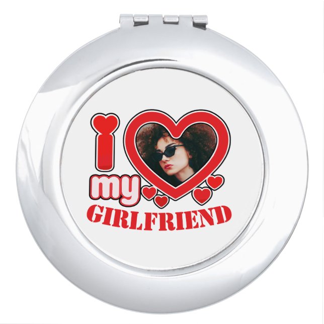 I Love My Girlfriend Personalized Photo Text Compact Mirror (Front)