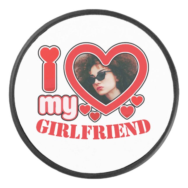 I Love My Girlfriend Personalized Photo Text Hockey Puck (Front)