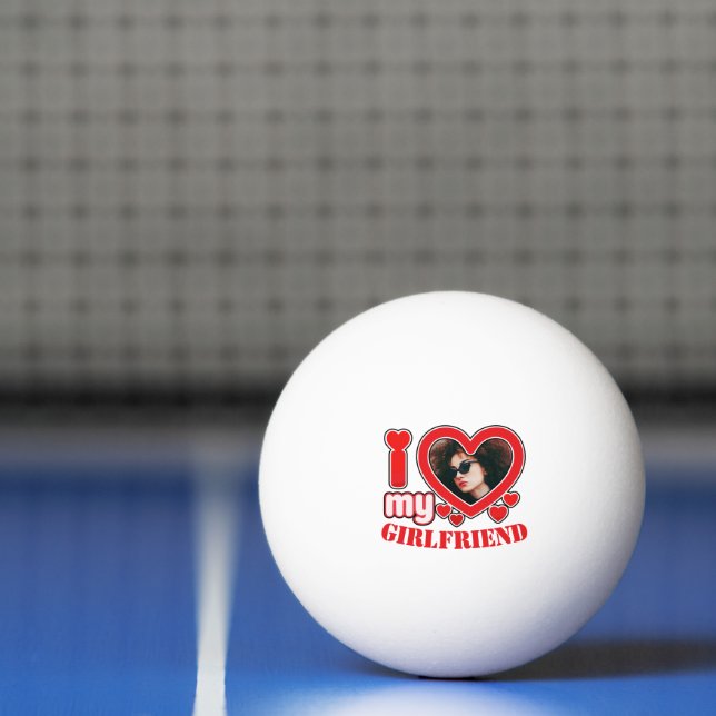 I Love My Girlfriend Personalized Photo Text Ping Pong Ball (Net)