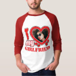 I Love My Girlfriend Personalized Photo Text T-Shirt<br><div class="desc">I Love My Girlfriend Personalized Photo and Text</div>