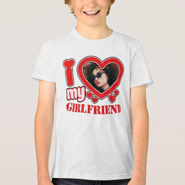 I Love My Girlfriend Personalized Photo Text Tri-Blend Shirt (Front)