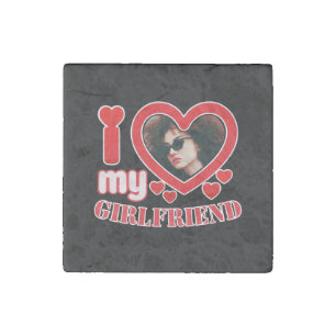 I Love My Girlfriend Personalized Stone Magnet
