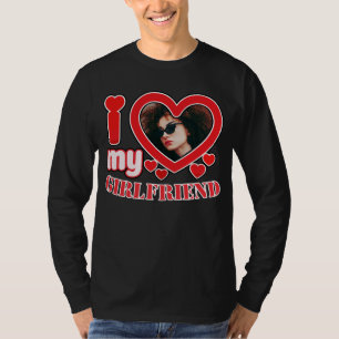 I Love My Girlfriend Personalized T-Shirt