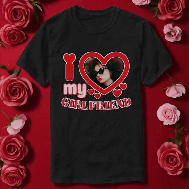 I Love My Girlfriend Personalized T-Shirt (Creator Uploaded)