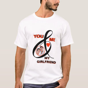 I Love My Girlfriend Photo Custom T-Shirt