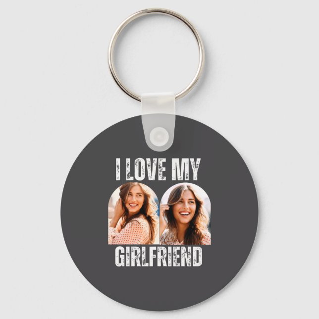 I Love My Girlfriend Photo Funny Boyfriend Gift  Keychain (Front)
