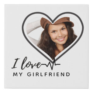 I LOVE MY GIRLFRIEND  Photo Gift Personalized ART Faux Canvas Print