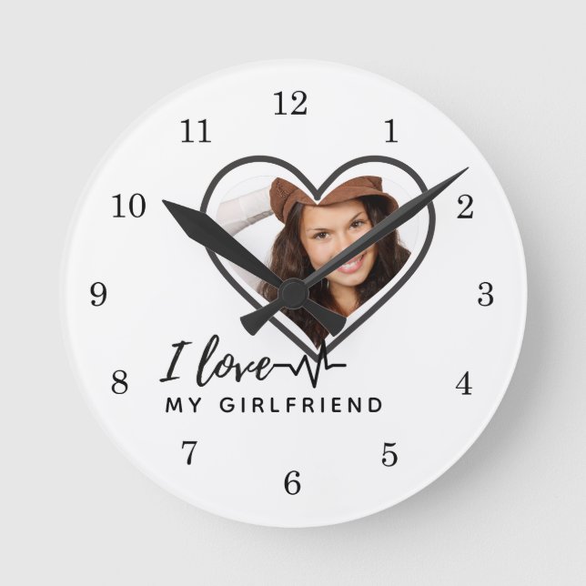 I LOVE MY GIRLFRIEND  Photo Gift Personalized Round Clock (Front)