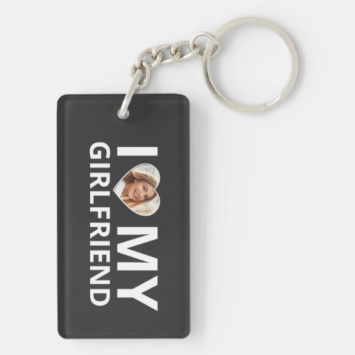 I Love My Girlfriend Photo Heart Funny Boyfriend Keychain