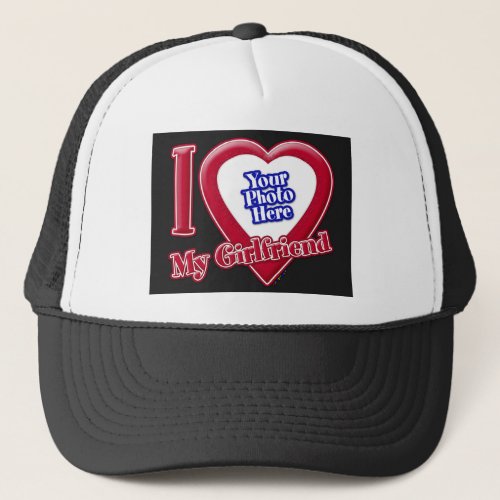 I Love My Girlfriend Photo Red Heart Black Trucker Hat