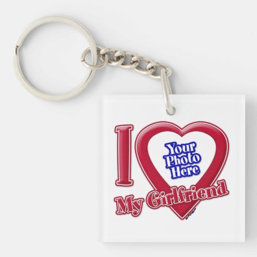 I Love My Girlfriend Photo Red Heart Keychain