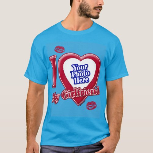 I Love My Girlfriend Photo Red Heart Kiss Teal T_Shirt