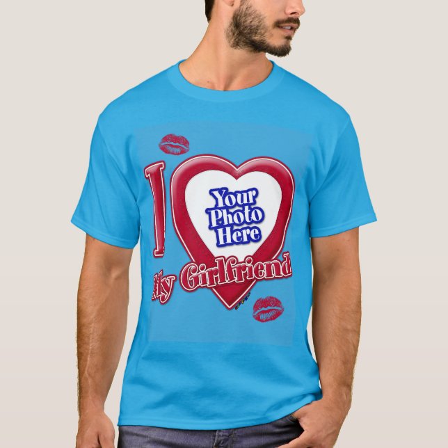 I Love My Girlfriend Photo Red Heart Kiss Teal T-Shirt (Front)