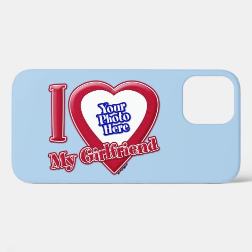 I Love My Girlfriend Photo Red Heart Light Blue iPhone 12 Case