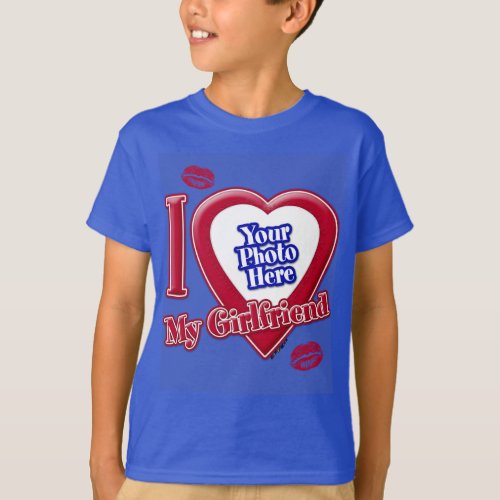 I Love My Girlfriend Photo Red Heart Lips D R Blue T_Shirt