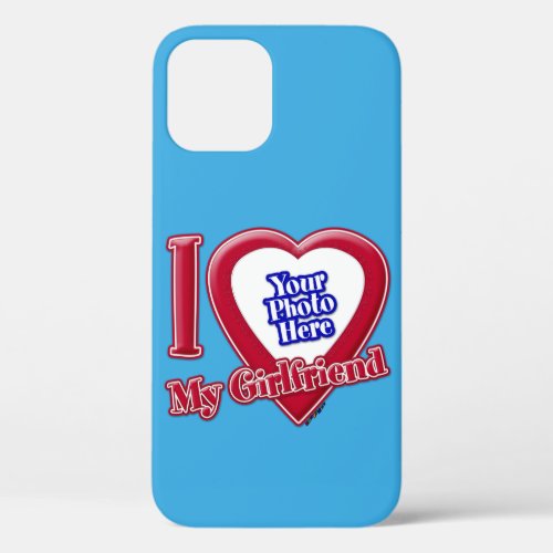 I Love My Girlfriend Photo Red Heart Teal iPhone 12 Case