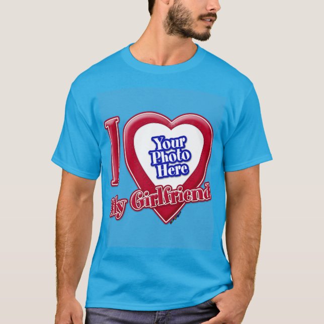 I Love My Girlfriend Photo Red Heart Teal T-Shirt (Front)