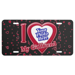 I Love My Girlfriend Photo Red Hearts Black License Plate
