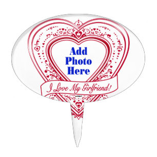 I Love My Girlfriend! Photo Red Hearts Cake Topper