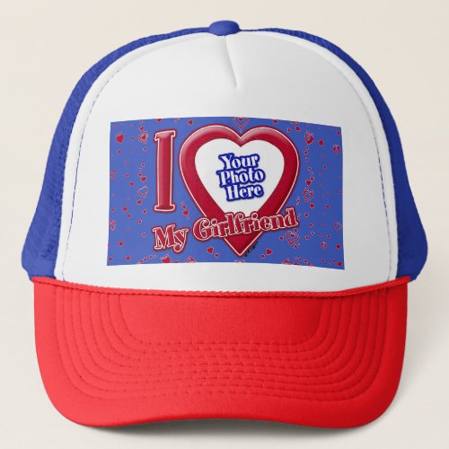 I Love My Girlfriend Photo Red Hearts Deep Royal B Trucker Hat