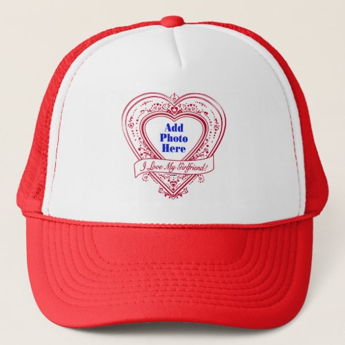 I Love My Girlfriend Photo Red Hearts Trucker Hat
