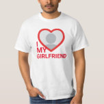 I Love My Girlfriend Photo T-Shirt<br><div class="desc">Create your own Red I Love My Girlfriend Photo Text T-Shirt with this modern and funny shirt template featuring a cool modern sans serif font and girlfriend photo into a huge red heart. Add your own photo, your name or any personalized text. You can easily change the word "girlfriend" and...</div>