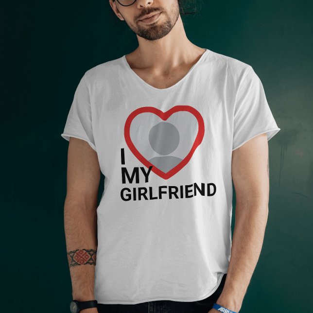 I Love My Girlfriend Photo T-Shirt (Creator Uploaded)