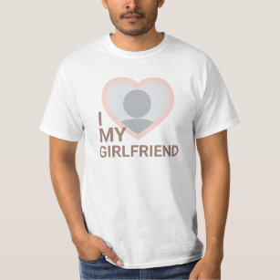 I Love My Girlfriend Photo T-Shirt