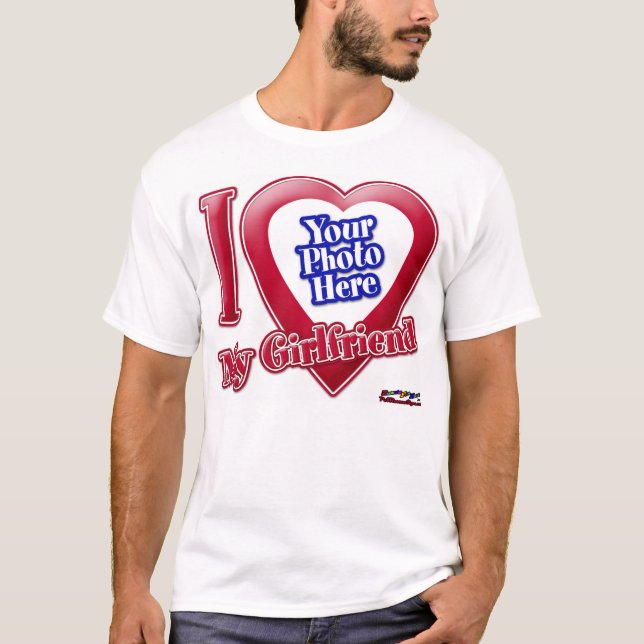 I Love My Girlfriend - Photo T-Shirt (Front)