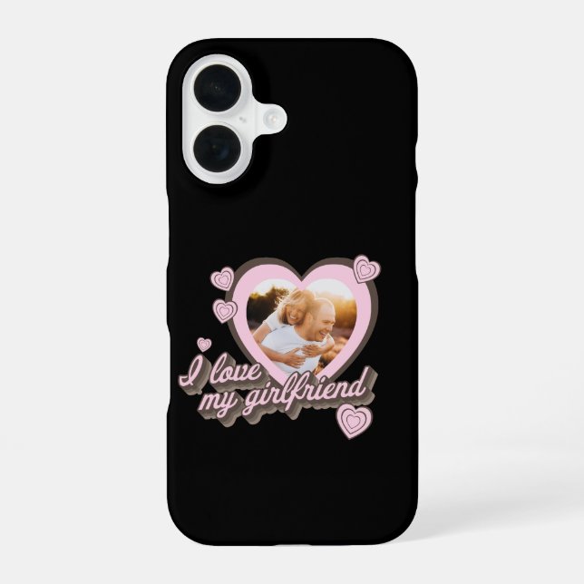 I Love My Girlfriend Photo Valentines Day iPhone Case (Back)