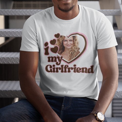 I Love My Girlfriend Pink Brown Photo T_Shirt