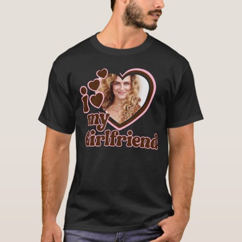 I Love My Girlfriend Pink Brown Photo T_Shirt