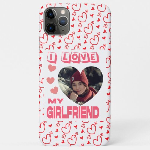I Love My Girlfriend Pink Heart Custom Photo Case_ iPhone 11 Pro Max Case
