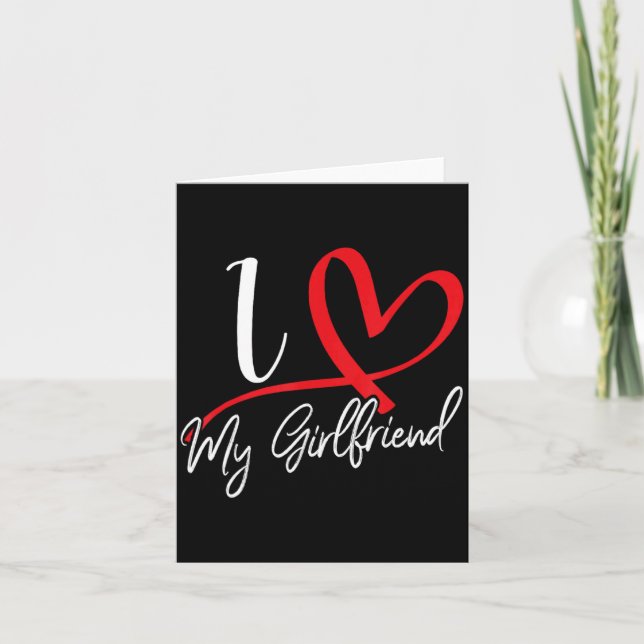 I Love My Girlfriend Red Heart Couples Valentines  Card (Front)