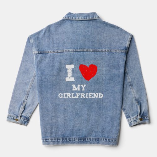 I love my girlfriend  red heart  girlfriend    denim jacket